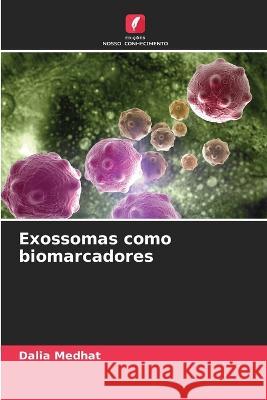 Exossomas como biomarcadores Dalia Medhat   9786205331477 Edicoes Nosso Conhecimento