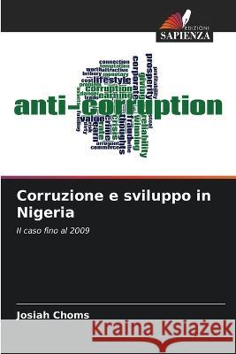 Corruzione e sviluppo in Nigeria Josiah Choms   9786205332115