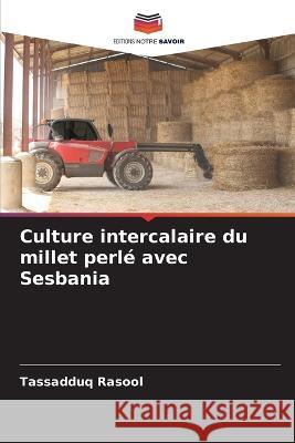 Culture intercalaire du millet perlé avec Sesbania Tassadduq Rasool 9786205332894