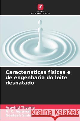 Características físicas e de engenharia do leite desnatado Thyarla, Aravind 9786205333150