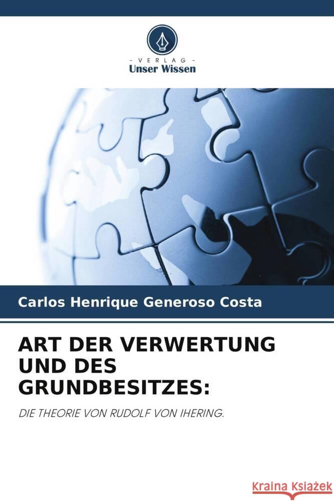 ART DER VERWERTUNG UND DES GRUNDBESITZES: Generoso Costa, Carlos Henrique 9786205333976 Verlag Unser Wissen