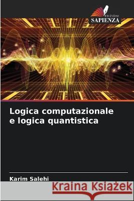 Logica computazionale e logica quantistica Karim Salehi 9786205339411