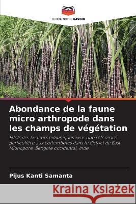 Abondance de la faune micro arthropode dans les champs de végétation Pijus Kanti Samanta 9786205341896