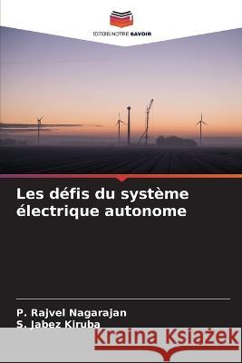 Les défis du système électrique autonome Nagarajan, P. Rajvel 9786205342824