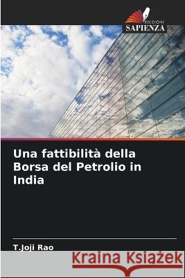 Una fattibilità della Borsa del Petrolio in India Rao, T. Joji 9786205344156