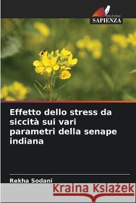 Effetto dello stress da siccità sui vari parametri della senape indiana Sodani, Rekha 9786205344996