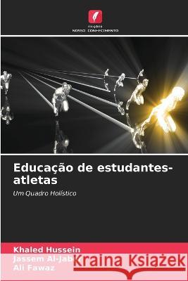 Educação de estudantes-atletas Khaled Hussein, Jassem Al-Jaber, Ali Fawaz 9786205349656