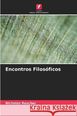 Encontros Filosóficos Nicholas Rescher 9786205357835 Edicoes Nosso Conhecimento