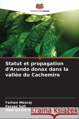 Statut et propagation d'Arundo donax dans la vallée du Cachemire Mearaj, Farhan 9786205359129