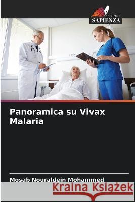 Panoramica su Vivax Malaria Mosab Nouraldein Mohammed 9786205361900