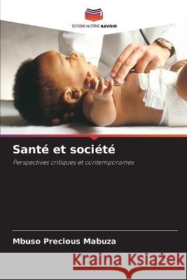 Santé et société Mbuso Precious Mabuza 9786205366998