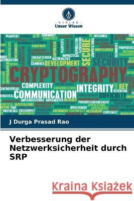 Verbesserung der Netzwerksicherheit durch SRP J Durga Prasad Rao 9786205368022