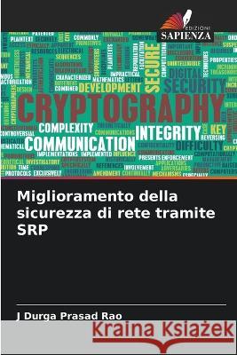 Miglioramento della sicurezza di rete tramite SRP J Durga Prasad Rao 9786205368053