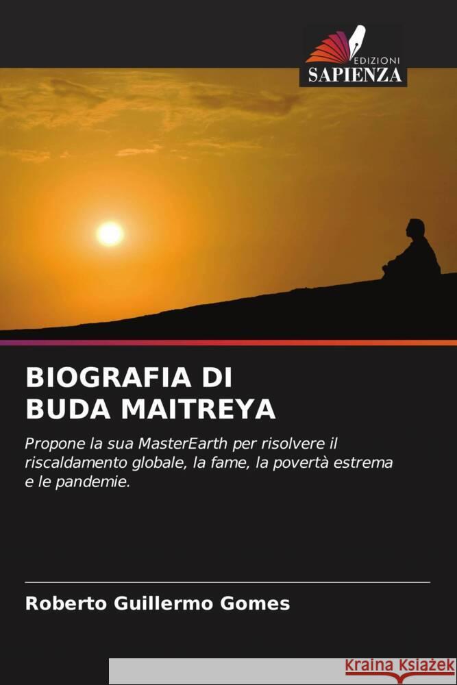 BIOGRAFIA DI BUDA MAITREYA Gomes, Roberto Guillermo 9786205369135 Edizioni Sapienza