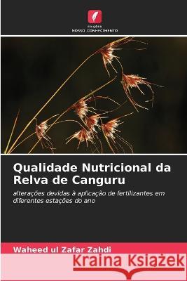 Qualidade Nutricional da Relva de Canguru Waheed Ul Zafar Zahdi 9786205370360 Edicoes Nosso Conhecimento