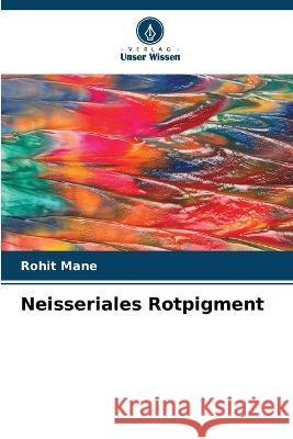 Neisseriales Rotpigment Rohit Mane 9786205373606