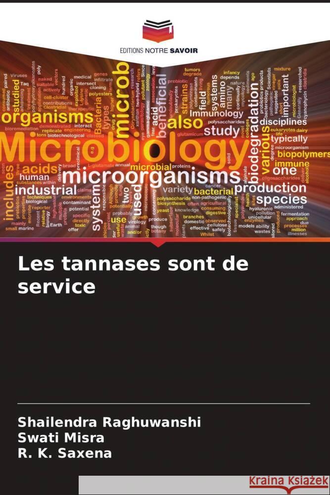 Les tannases sont de service Shailendra Raghuwanshi, Swati Misra, R K Saxena 9786205375372 Editions Notre Savoir