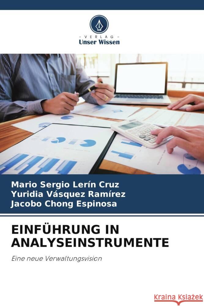 EINFÜHRUNG IN ANALYSEINSTRUMENTE Lerín Cruz, Mario Sergio, Vásquez Ramírez, Yuridia, Chong Espinosa, Jacobo 9786205378786