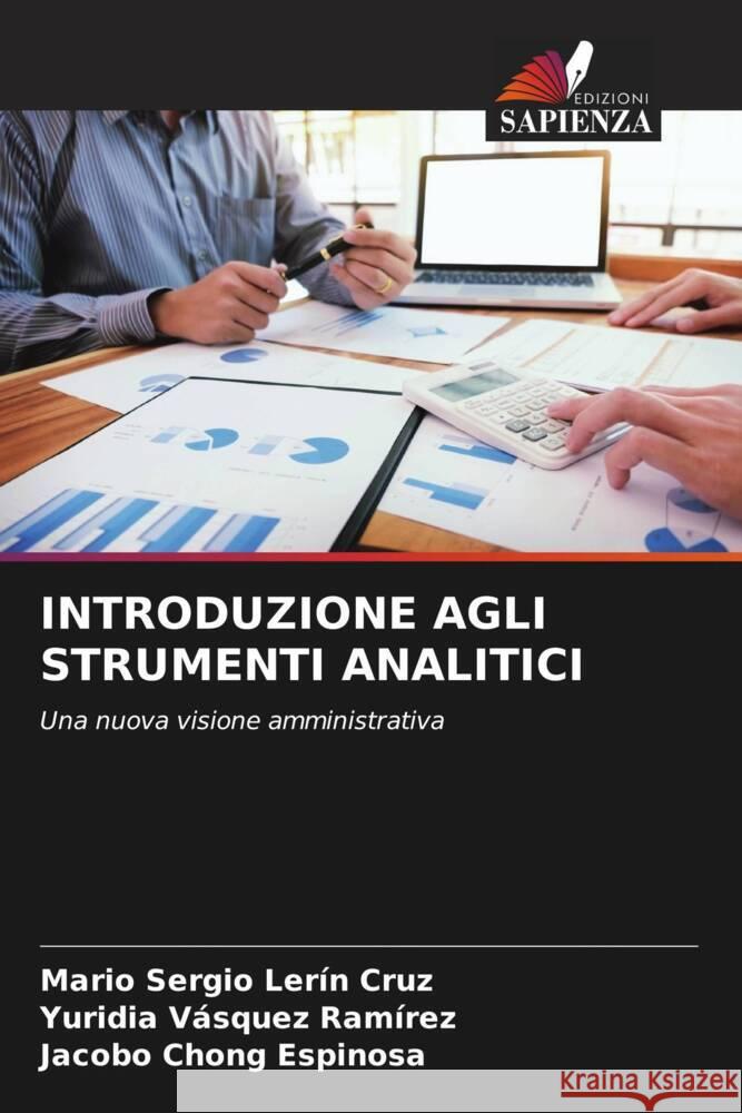 INTRODUZIONE AGLI STRUMENTI ANALITICI Lerín Cruz, Mario Sergio, Vásquez Ramírez, Yuridia, Chong Espinosa, Jacobo 9786205378816