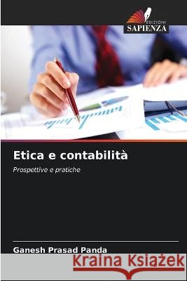 Etica e contabilità Ganesh Prasad Panda 9786205380178