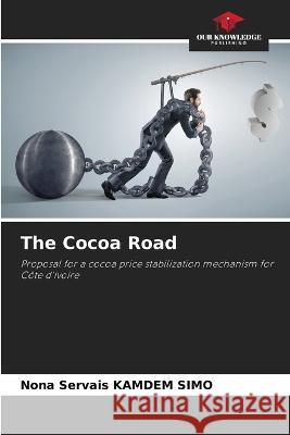 The Cocoa Road Nona Servais Kamdem Simo 9786205381434