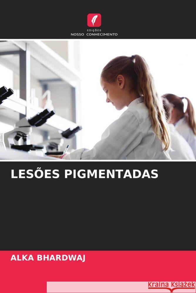 Lesões Pigmentadas Alka Bhardwaj 9786205383483