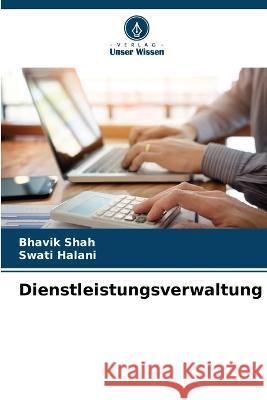 Dienstleistungsverwaltung Bhavik Shah, Swati Halani 9786205383834