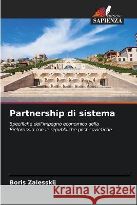 Partnership di sistema Boris Zalesskij 9786205387719 Edizioni Sapienza