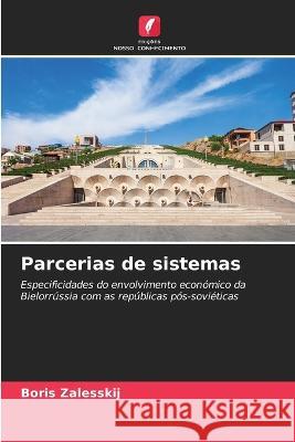 Parcerias de sistemas Boris Zalesskij 9786205387726 Edicoes Nosso Conhecimento