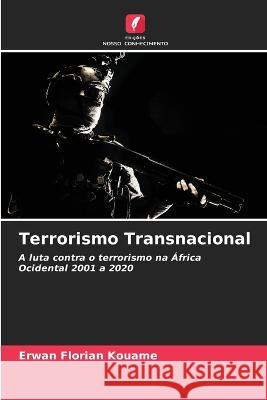 Terrorismo Transnacional Erwan Florian Kouame 9786205387757