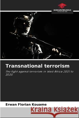 Transnational terrorism Erwan Florian Kouame 9786205387771