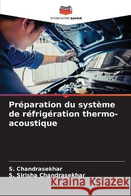 Préparation du système de réfrigération thermo-acoustique Chandrasekhar, S. 9786205387993