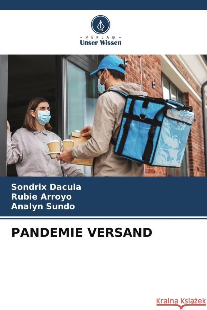 PANDEMIE VERSAND Dacula, Sondrix, Arroyo, Rubie, Sundo, Analyn 9786205388822