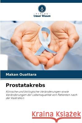 Prostatakrebs Makan Ouattara 9786205390825 Verlag Unser Wissen