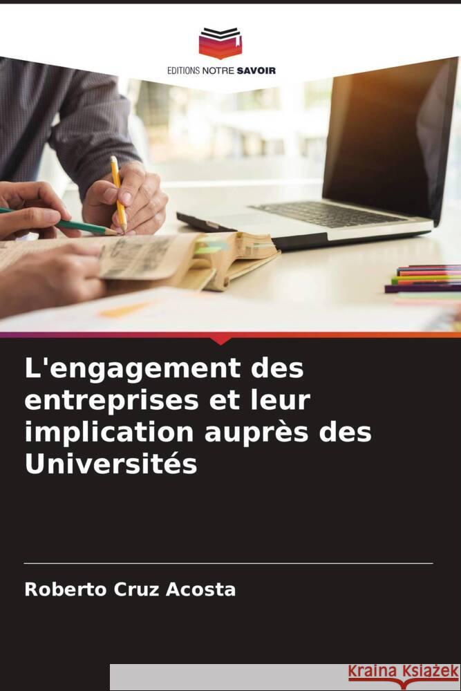 L'engagement des entreprises et leur implication auprès des Universités Roberto Cruz Acosta 9786205392454