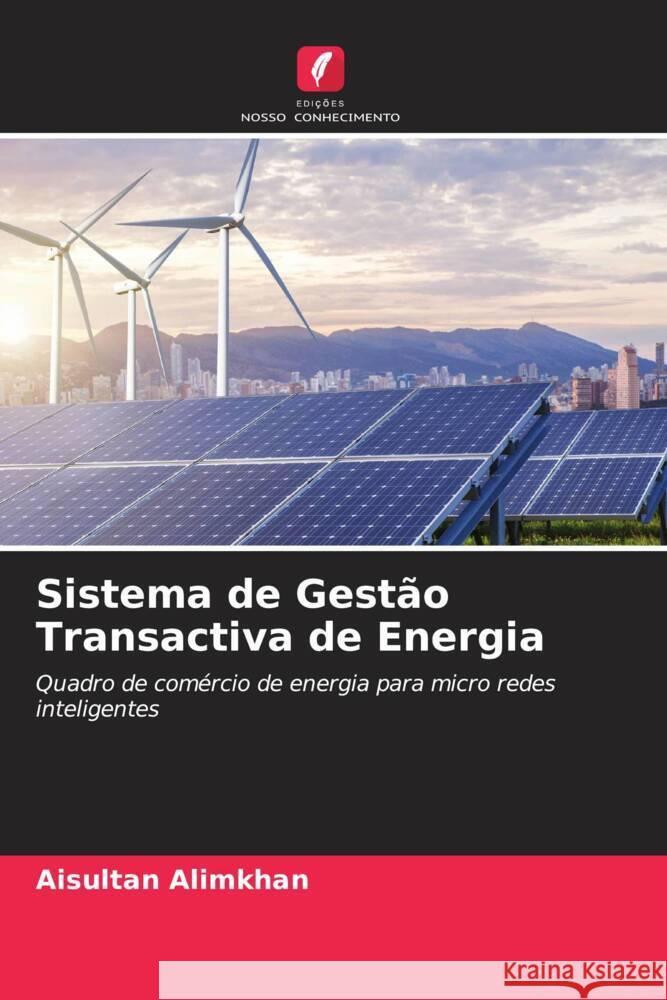 Sistema de Gestão Transactiva de Energia Alimkhan, Aisultan 9786205392676 Edições Nosso Conhecimento
