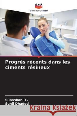 Progrès récents dans les ciments résineux T, Subashani 9786205395271