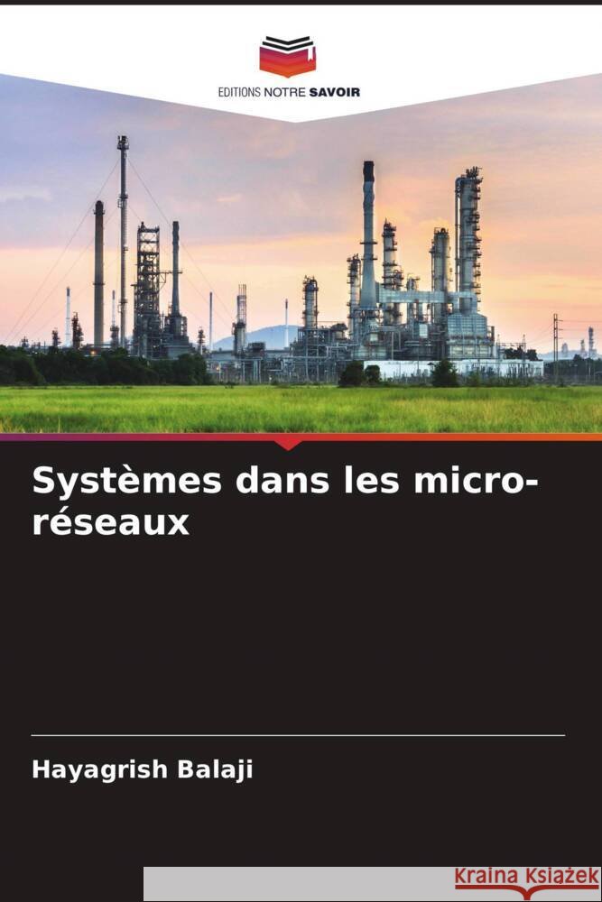 Systèmes dans les micro-réseaux Balaji, Hayagrish 9786205398159 Editions Notre Savoir