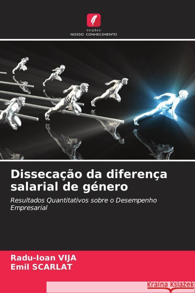 Dissecação da diferença salarial de género Radu-Ioan Vija, Emil Scarlat 9786205399248 Edicoes Nosso Conhecimento