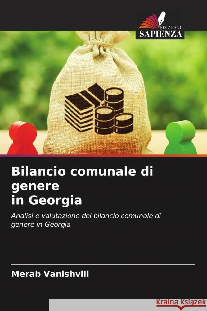 Bilancio comunale di genere in Georgia Merab Vanishvili 9786205399705 Edizioni Sapienza