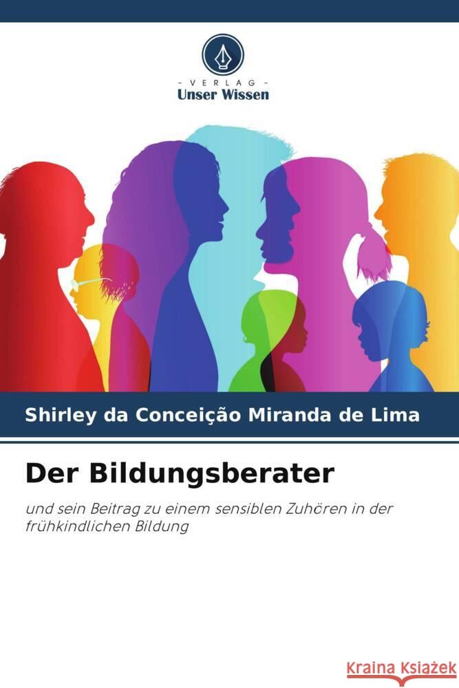 Der Bildungsberater Miranda de Lima, Shirley da Conceição 9786205400579 Verlag Unser Wissen