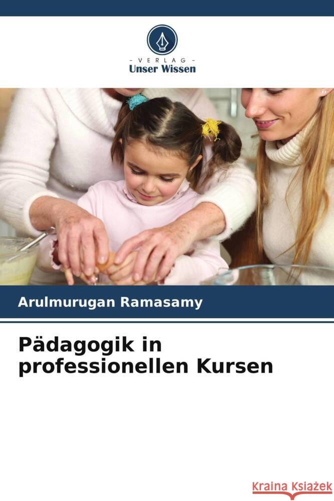 Pädagogik in professionellen Kursen Ramasamy, Arulmurugan 9786205401606