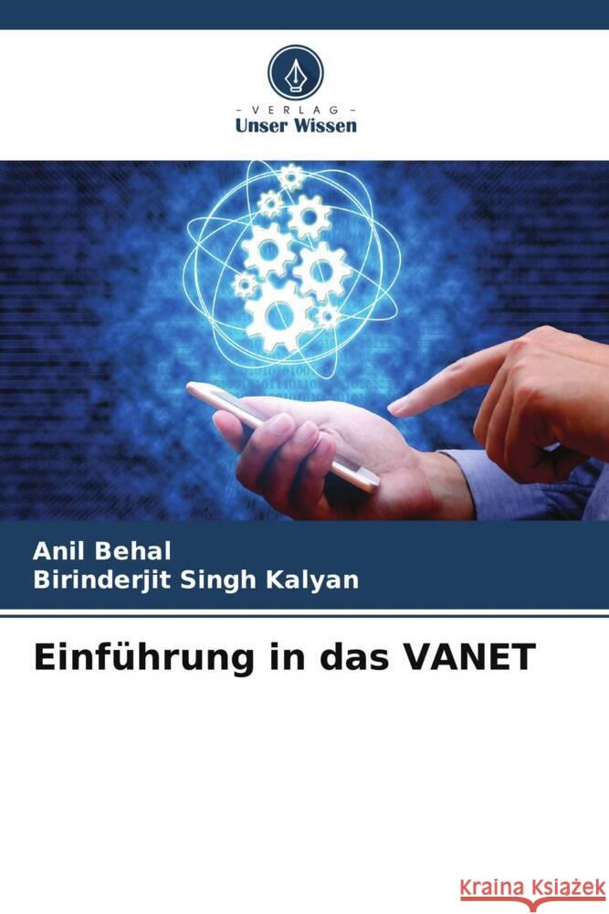 Einführung in das VANET Behal, Anil, Kalyan, Birinderjit Singh 9786205403525