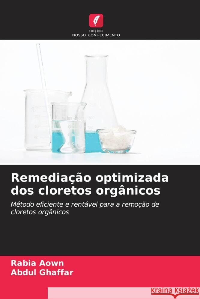 Remediação optimizada dos cloretos orgânicos Aown, Rabia, Ghaffar, Abdul 9786205404010 Edições Nosso Conhecimento