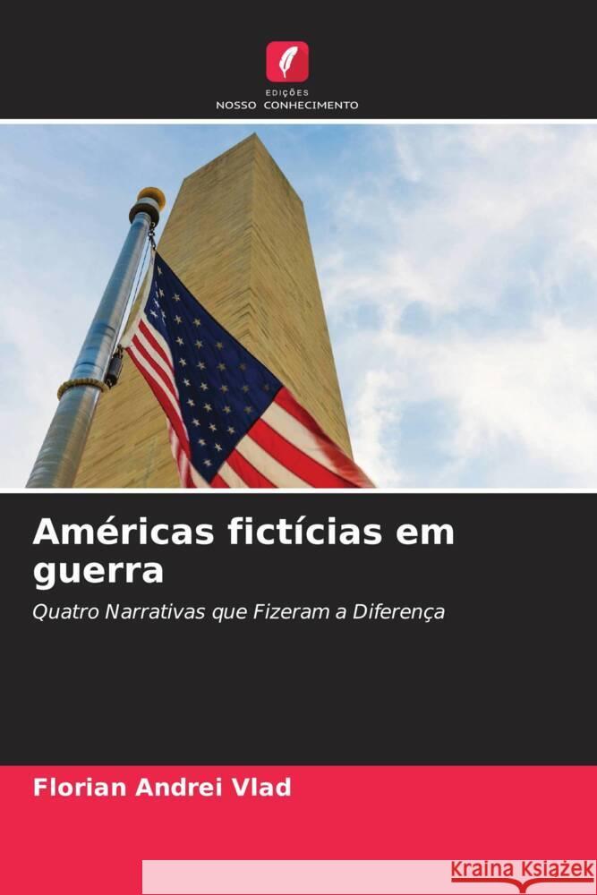 Américas fictícias em guerra Vlad, Florian Andrei 9786205404072