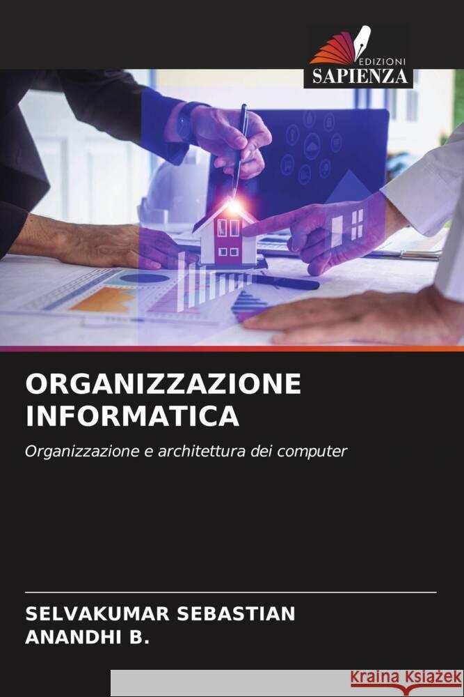 ORGANIZZAZIONE INFORMATICA Sebastian, Selvakumar, B., ANANDHI 9786205404126