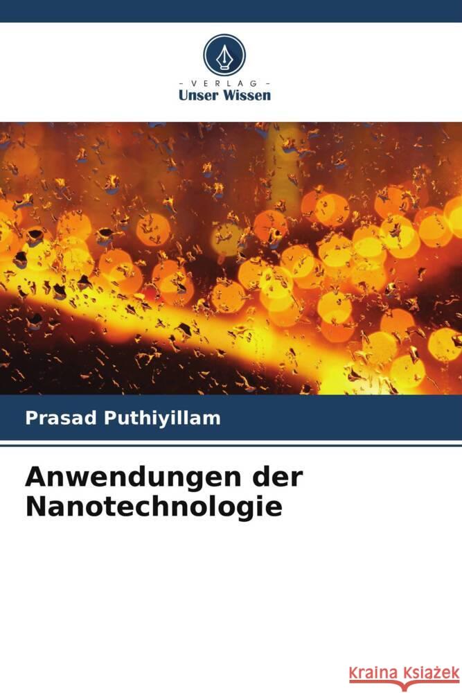 Anwendungen der Nanotechnologie Puthiyillam, Prasad 9786205409428