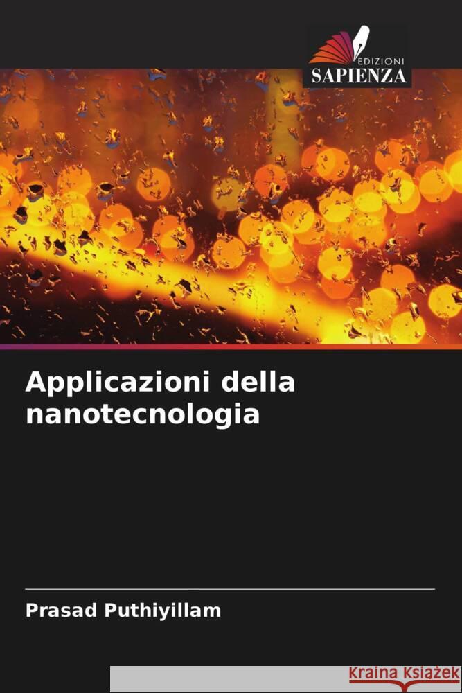 Applicazioni della nanotecnologia Puthiyillam, Prasad 9786205409459