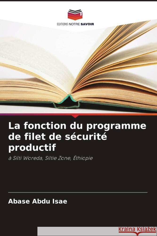 La fonction du programme de filet de sécurité productif Abdu Isae, Abase 9786205409954