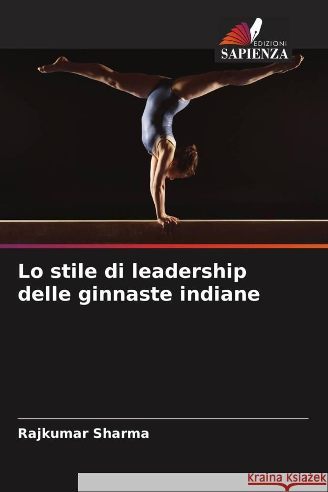 Lo stile di leadership delle ginnaste indiane Sharma, Rajkumar 9786205410332